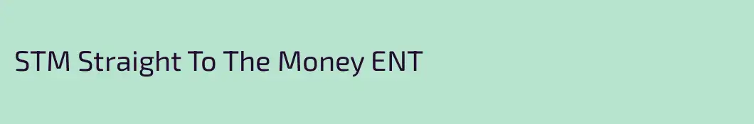 STM Straight To The Money ENT